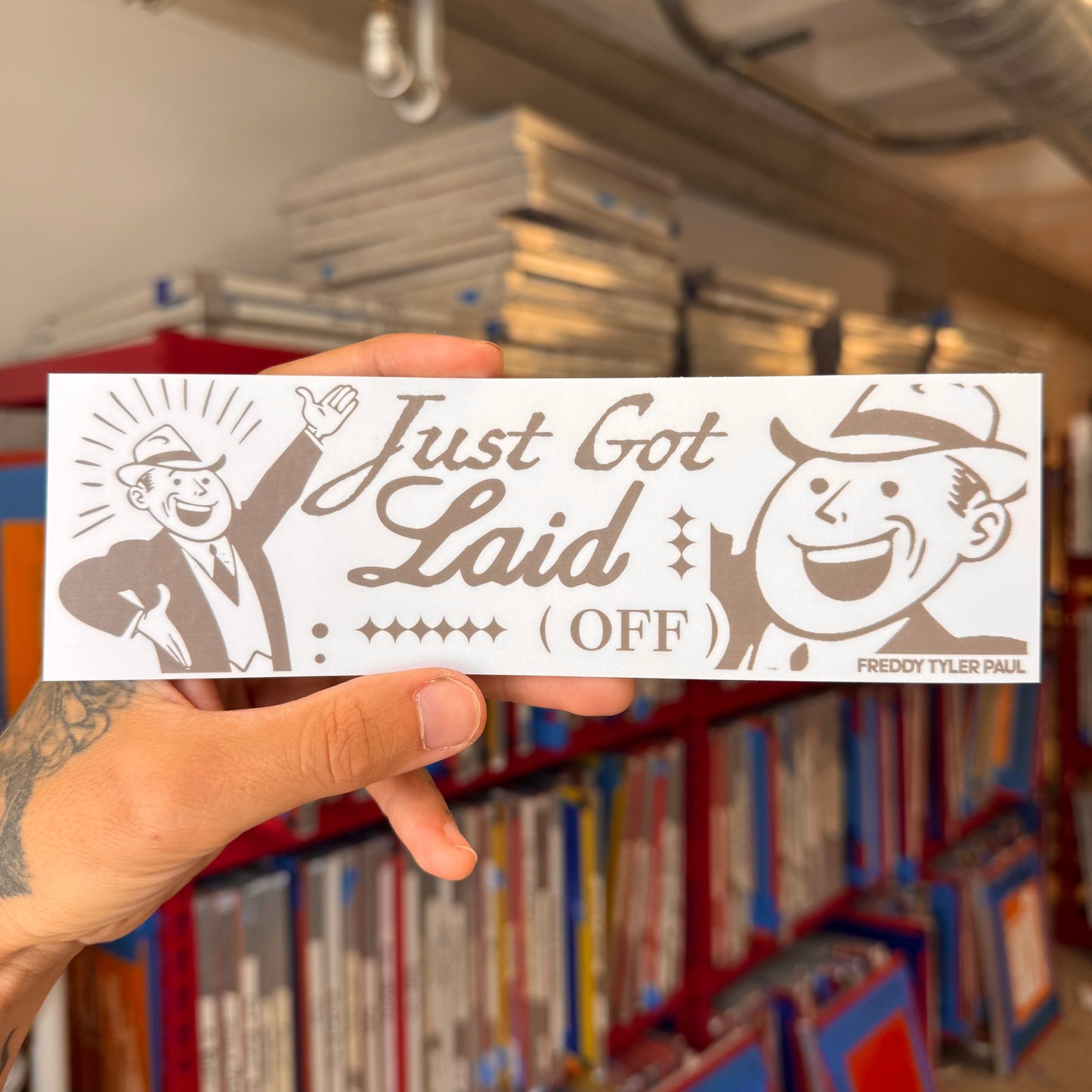 ‘Just Got Laid’ Bumper Sticker