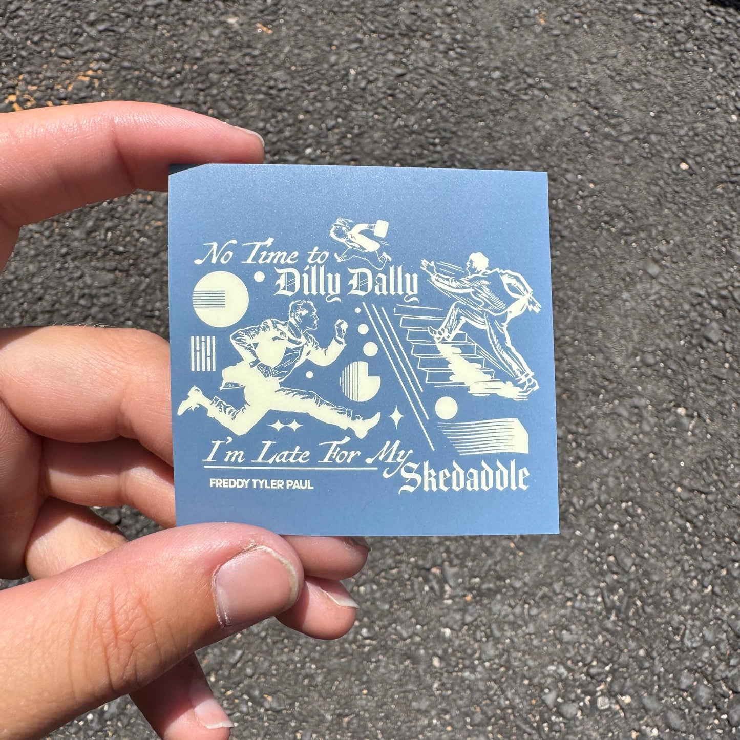 'Dilly Dally' Little Sticker