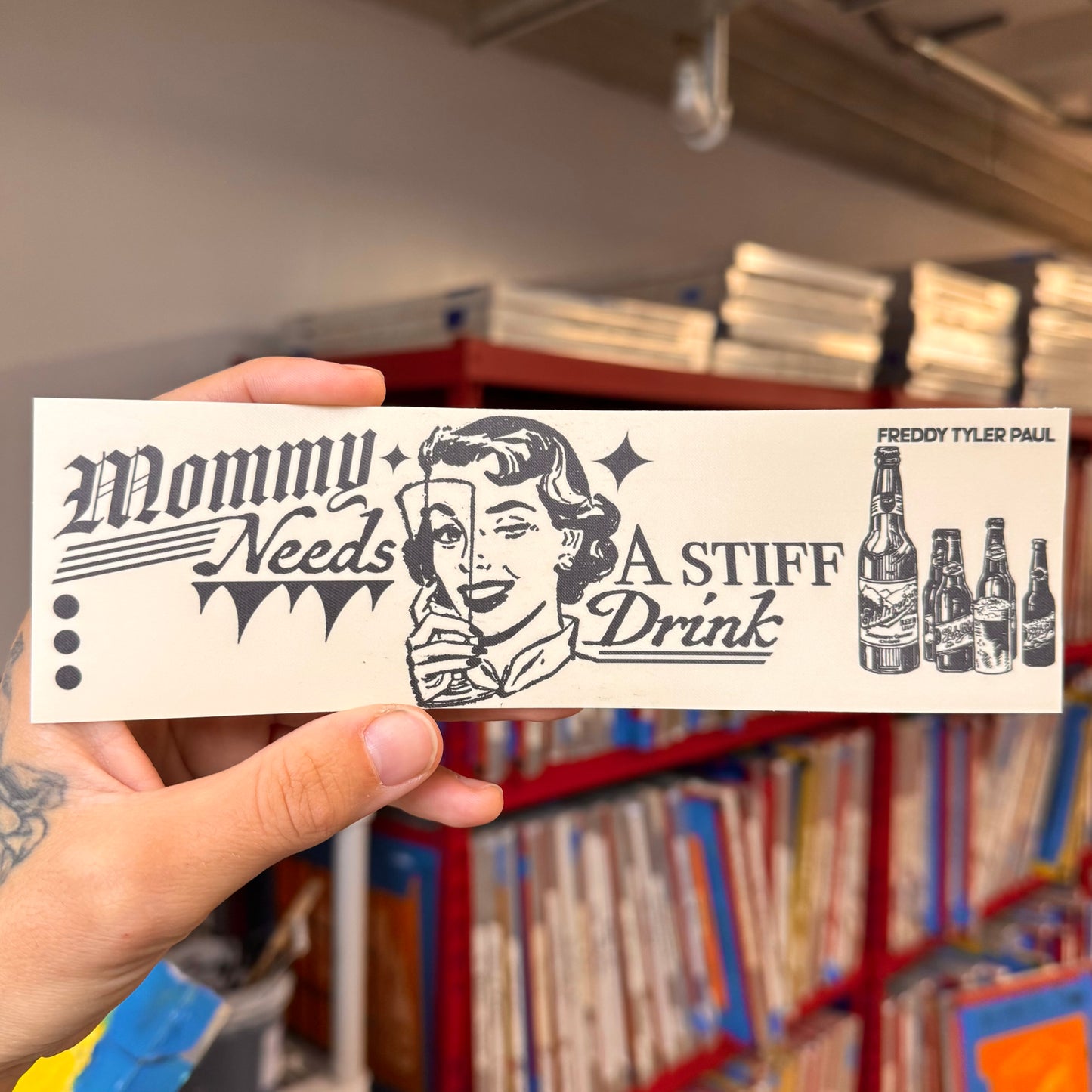 ‘Mommy Needs a Drink’ Bumper Sticker