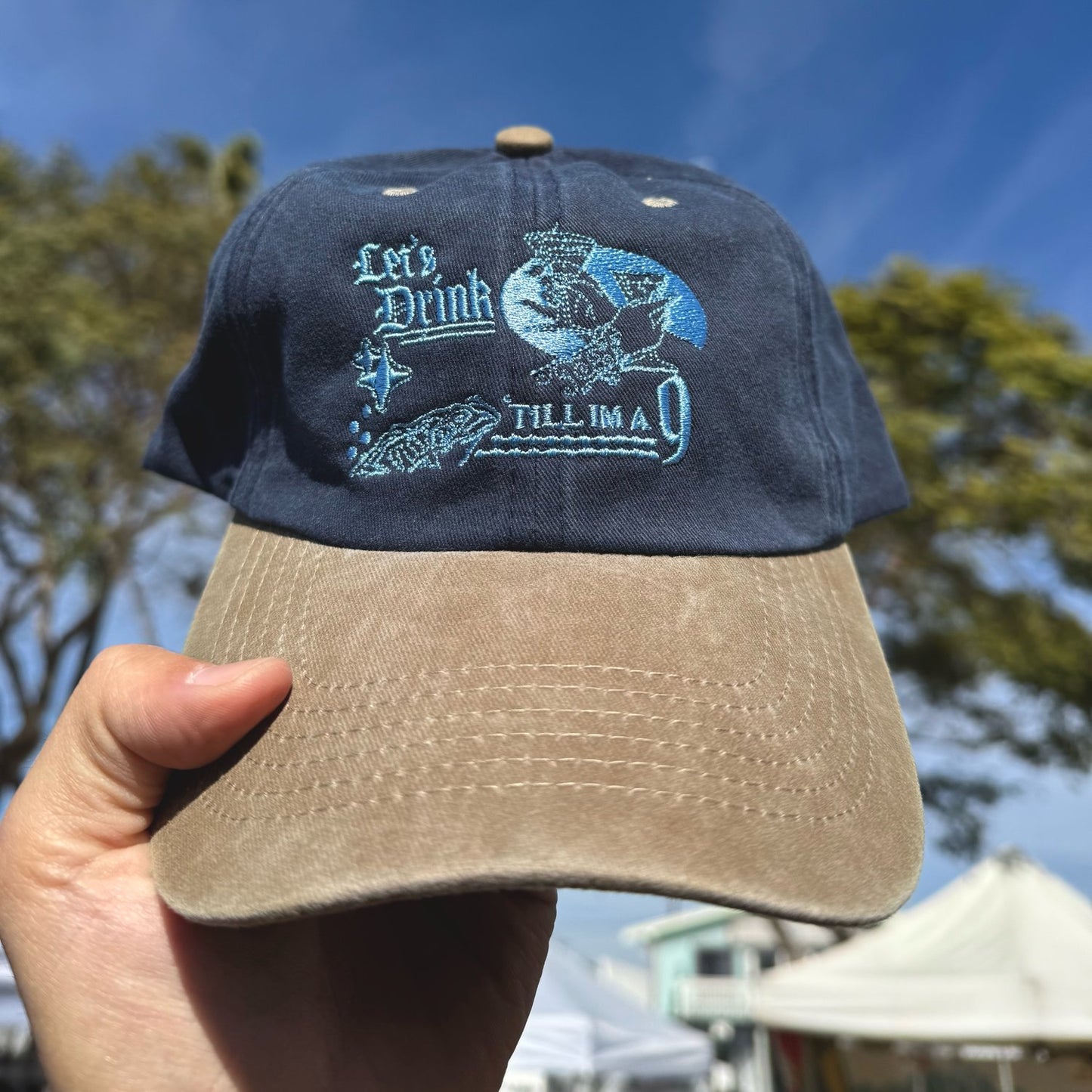 'Let’s Drink Till Im a 9’ Hat