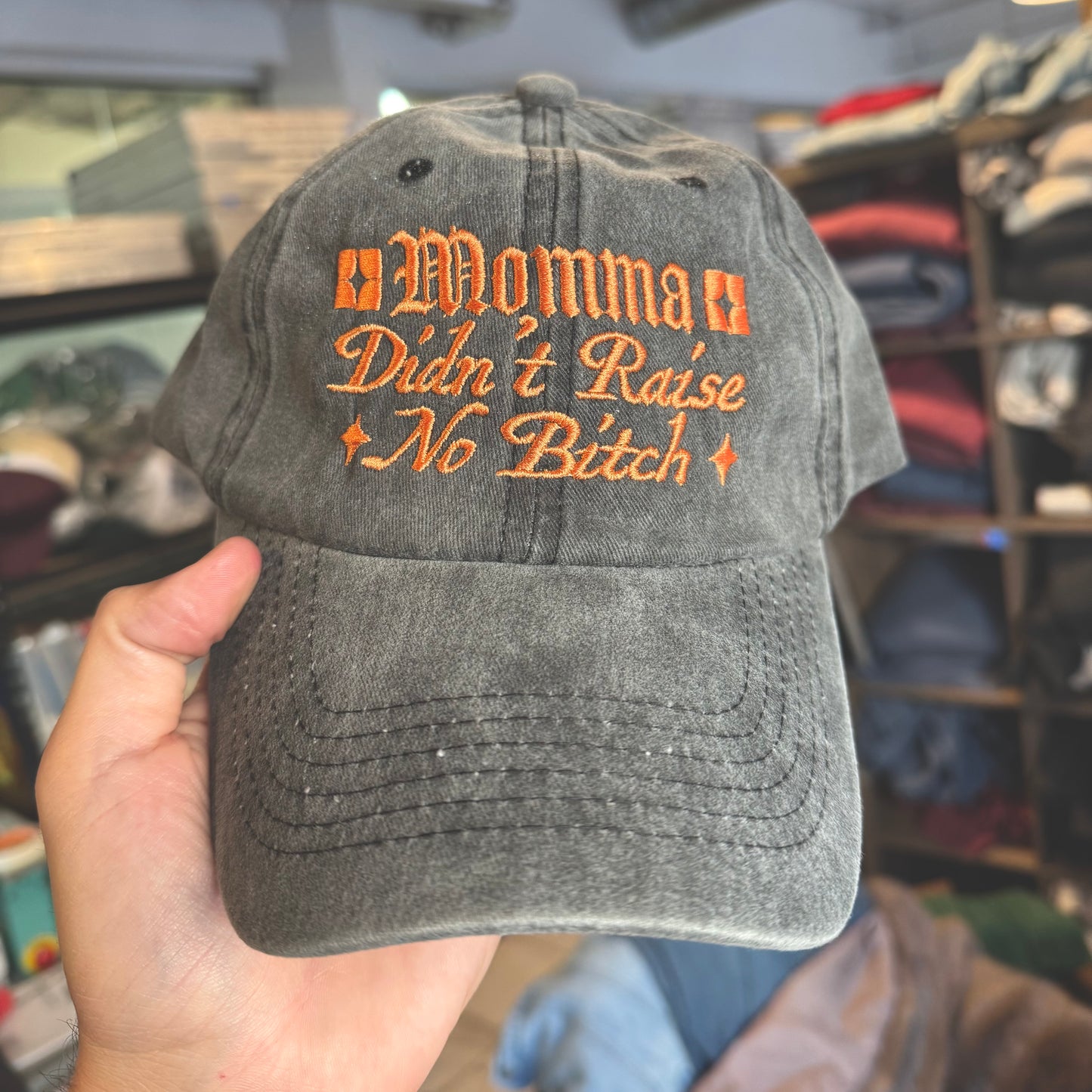 'Momma Didn’t Raise No Bitch’ Hat