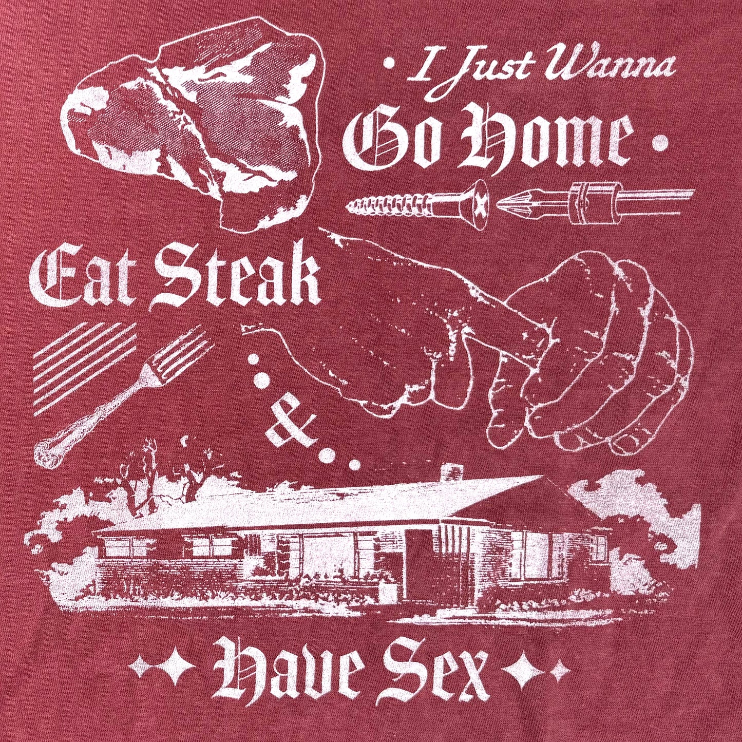 'Go Home Eat Steak Have Sex’ Top