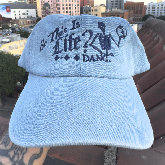 ‘So This Is Life?’ Hat