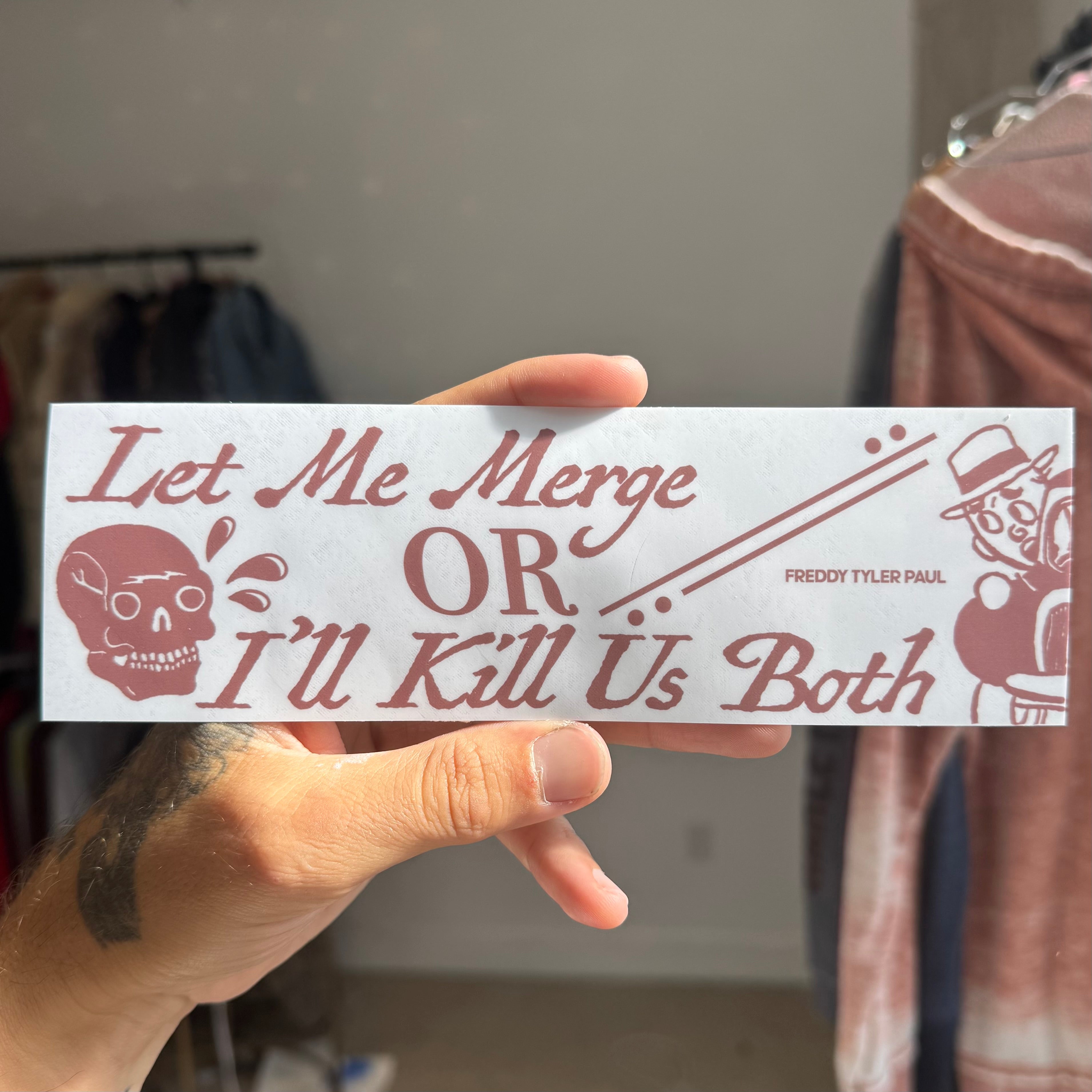 ‘Let Me Merge' Bumper Sticker – Freddy Tyler Paul