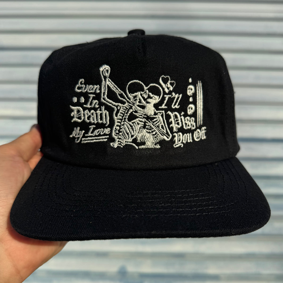 ‘Even In Death I’ll Piss You Off’ Hat