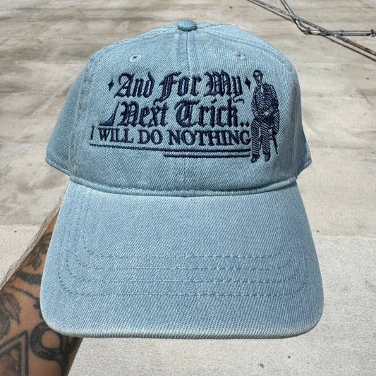 ‘For My Next Trick’ Hat