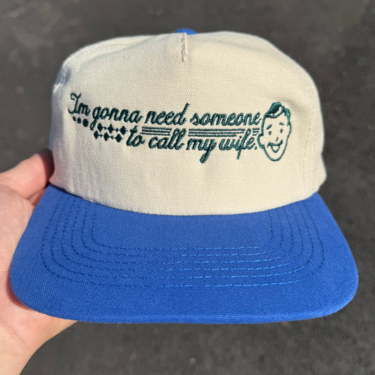 ‘Someone Call My Wife’ Hat