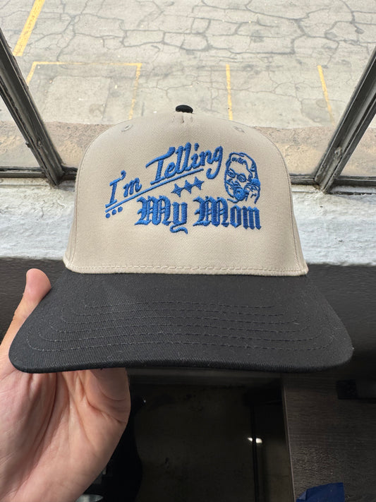 ‘I’m Telling My Mom’ Hat
