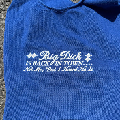 ‘Big Dick Is Back in Town’ Tote