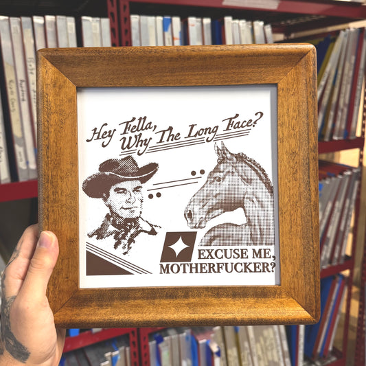 ‘Why the Long Face, Fella’ Fine Art Print