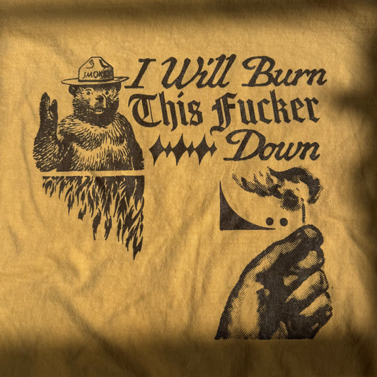 ‘Burn This Fucker Down’ Top