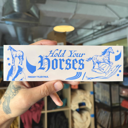 ‘Hold Your Horses' Bumper Sticker