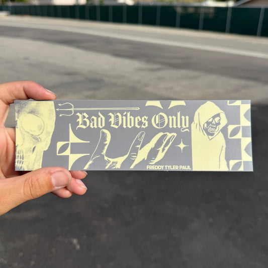 ‘Bad Vibes’ Bumper Sticker