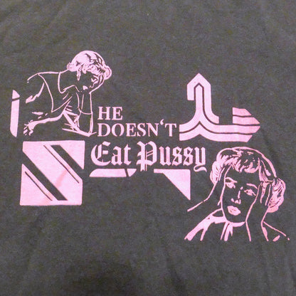 'He Doesn't Eat Pussy' Top