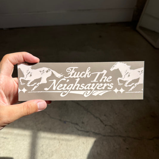 ‘Neighsayers’ Sticker