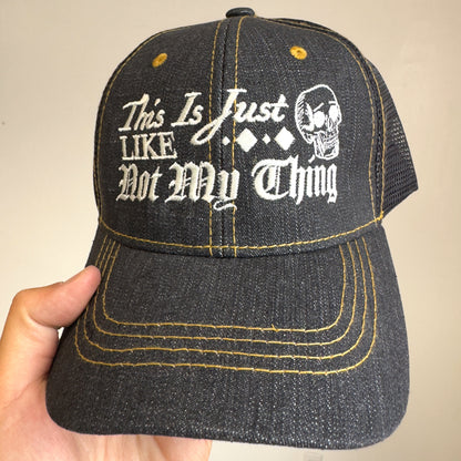 ‘Not My Thing’ Hat