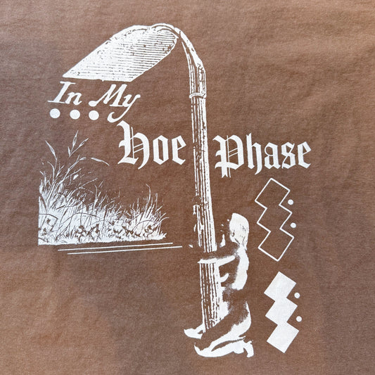 'Hoe Phase' Tee