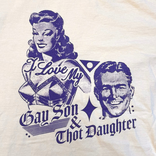 Vintage-style graphic with a woman and man, text 'I Love My Gay Son & Thot Daughter' on a beige background.