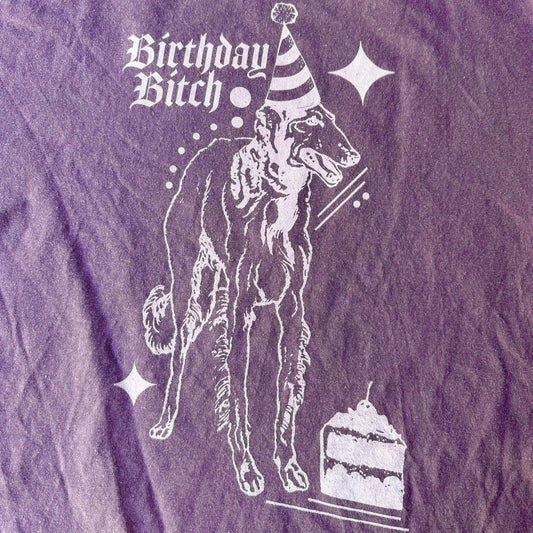 'Birthday Bitch' Top